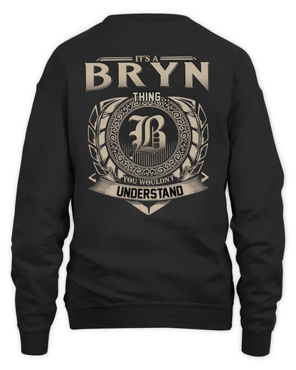 BRYN HH88-K2–Personalized Name Quote Apparel “It’s a/an NAME Thing You Wouldn’t Understand”