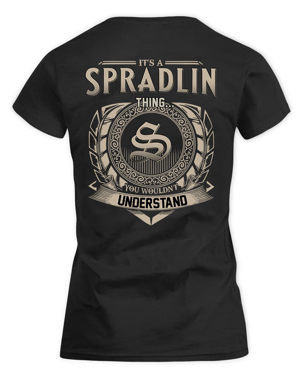 SPRATT HH88-K2–Personalized Name Quote Apparel “It’s a/an NAME Thing You Wouldn’t Understand”