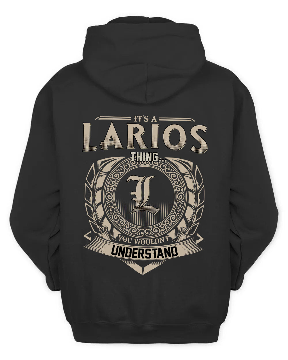 LARIOS HH88-K2–Personalized Name Quote Apparel “It’s a/an NAME Thing You Wouldn’t Understand”