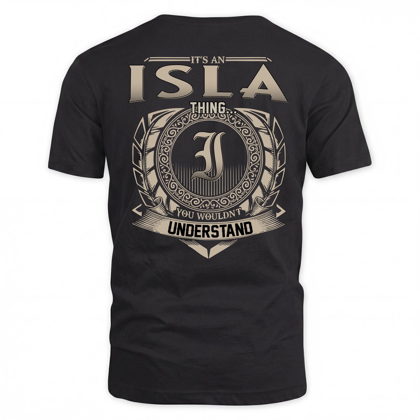 ISLA HH88-K2–Personalized Name Quote Apparel “It’s a/an NAME Thing You Wouldn’t Understand”