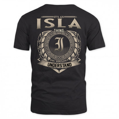 ISLA HH88-K2–Personalized Name Quote Apparel “It’s a/an NAME Thing You Wouldn’t Understand”