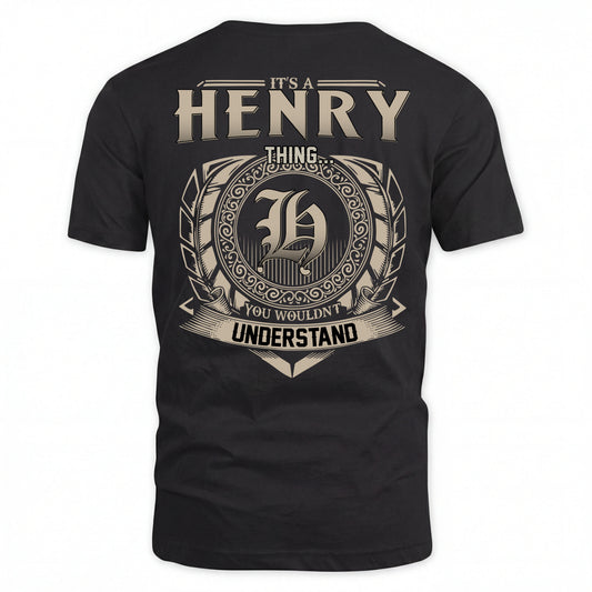 HENRY HH88-K2–Personalized Name Quote Apparel “It’s an NAME Thing You Wouldn’t Understand”