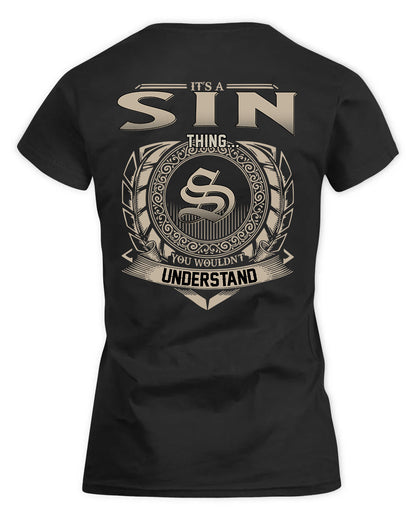 SINCERE HH88-K2–Personalized Name Quote Apparel “It’s a/an NAME Thing You Wouldn’t Understand”