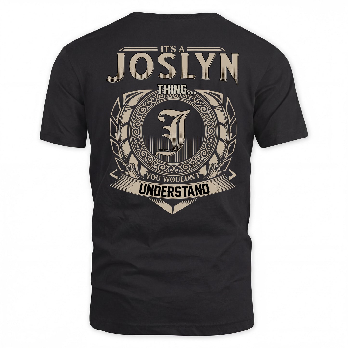 JOSLYN HH88-K2–Personalized Name Quote Apparel “It’s a/an NAME Thing You Wouldn’t Understand”