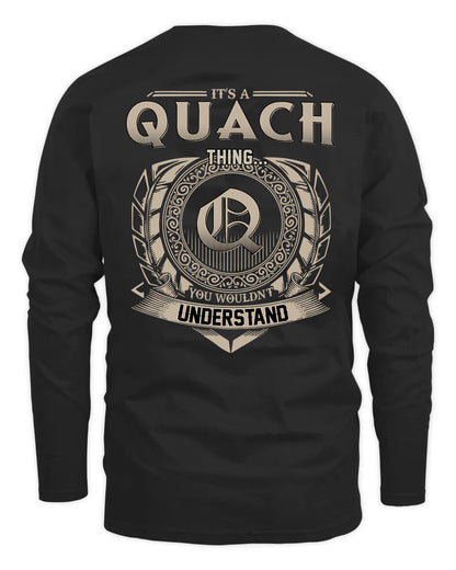 QUACH HH88-K2–Personalized Name Quote Apparel “It’s a/an NAME Thing You Wouldn’t Understand”