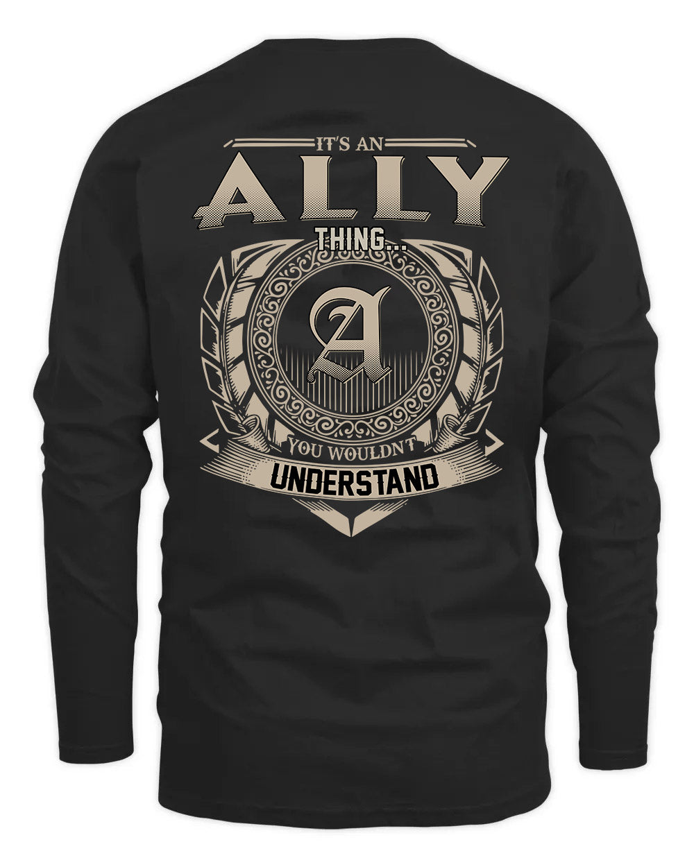 ALLY HH88-K2–Personalized Name Quote Apparel “It’s a/an NAME Thing You Wouldn’t Understand”