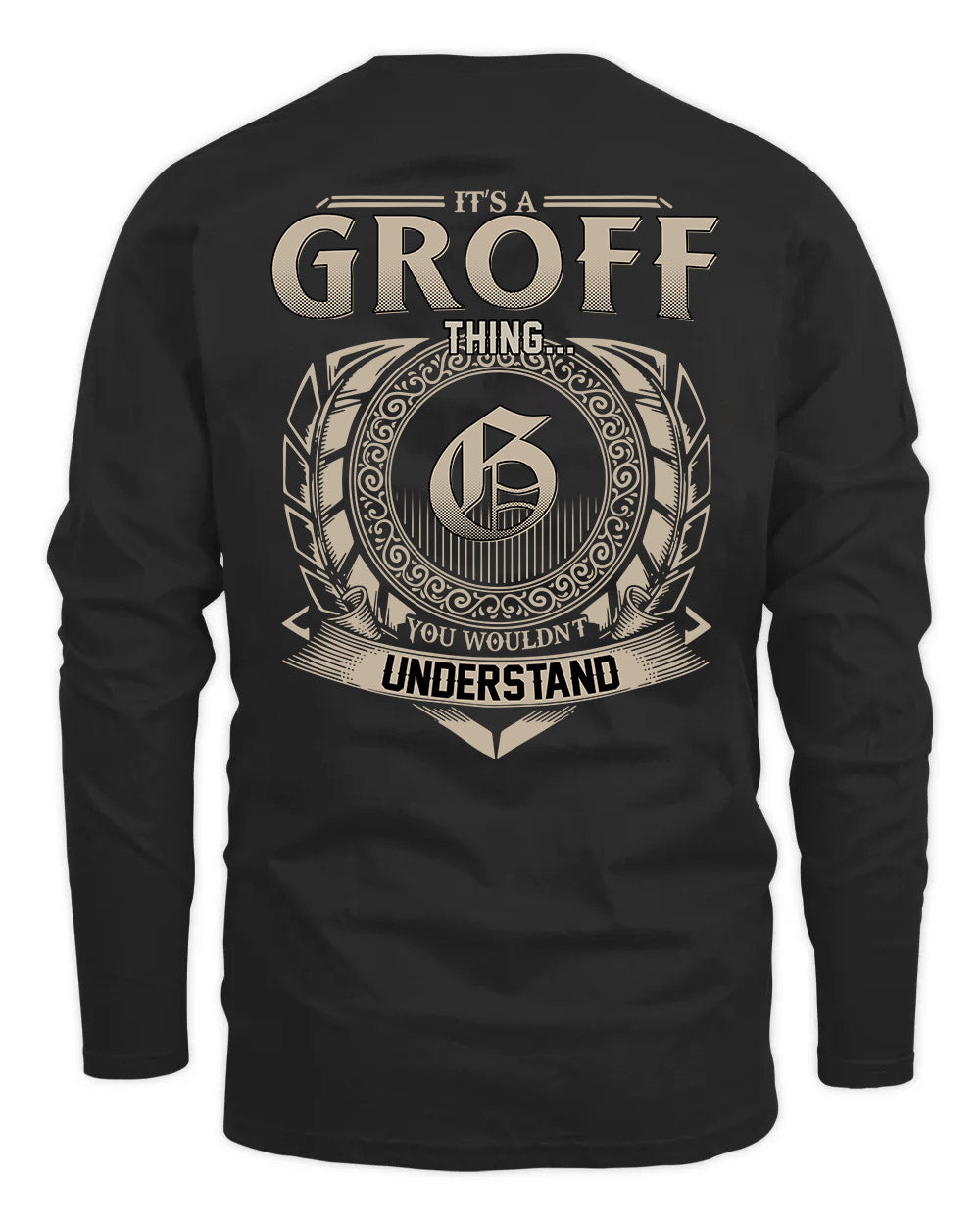 GROFF HH88-K2–Personalized Name Quote Apparel “It’s a/an NAME Thing You Wouldn’t Understand”