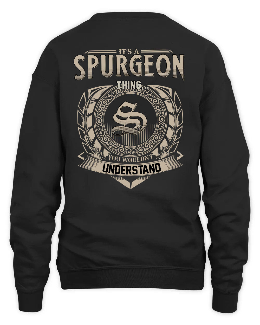 SPURGEON HH88-K2–Personalized Name Quote Apparel “It’s a/an NAME Thing You Wouldn’t Understand”