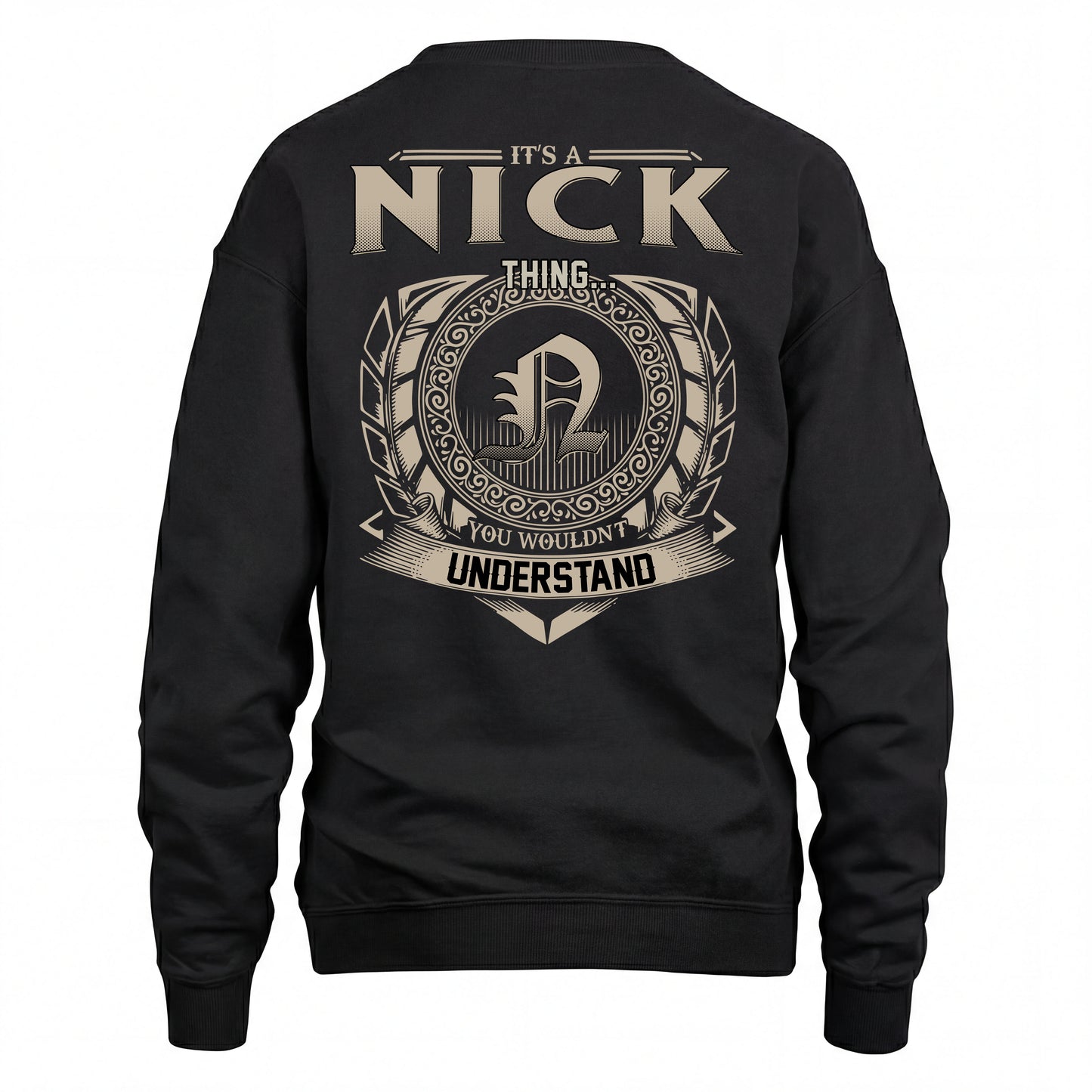 NICK HH88-K2–Personalized Name Quote Apparel “It’s an NAME Thing You Wouldn’t Understand”