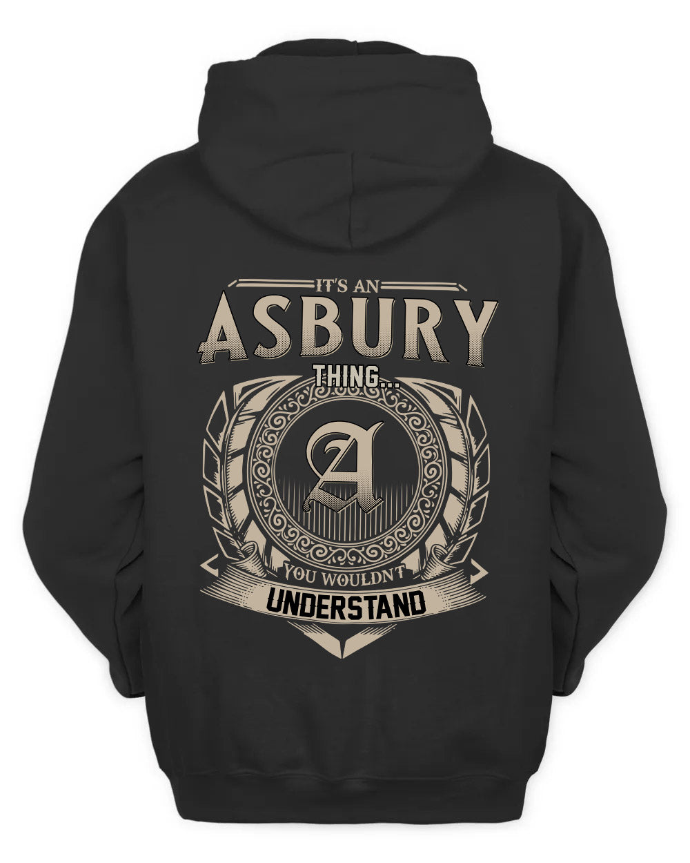 ASBURY HH88-K2–Personalized Name Quote Apparel “It’s a/an NAME Thing You Wouldn’t Understand”