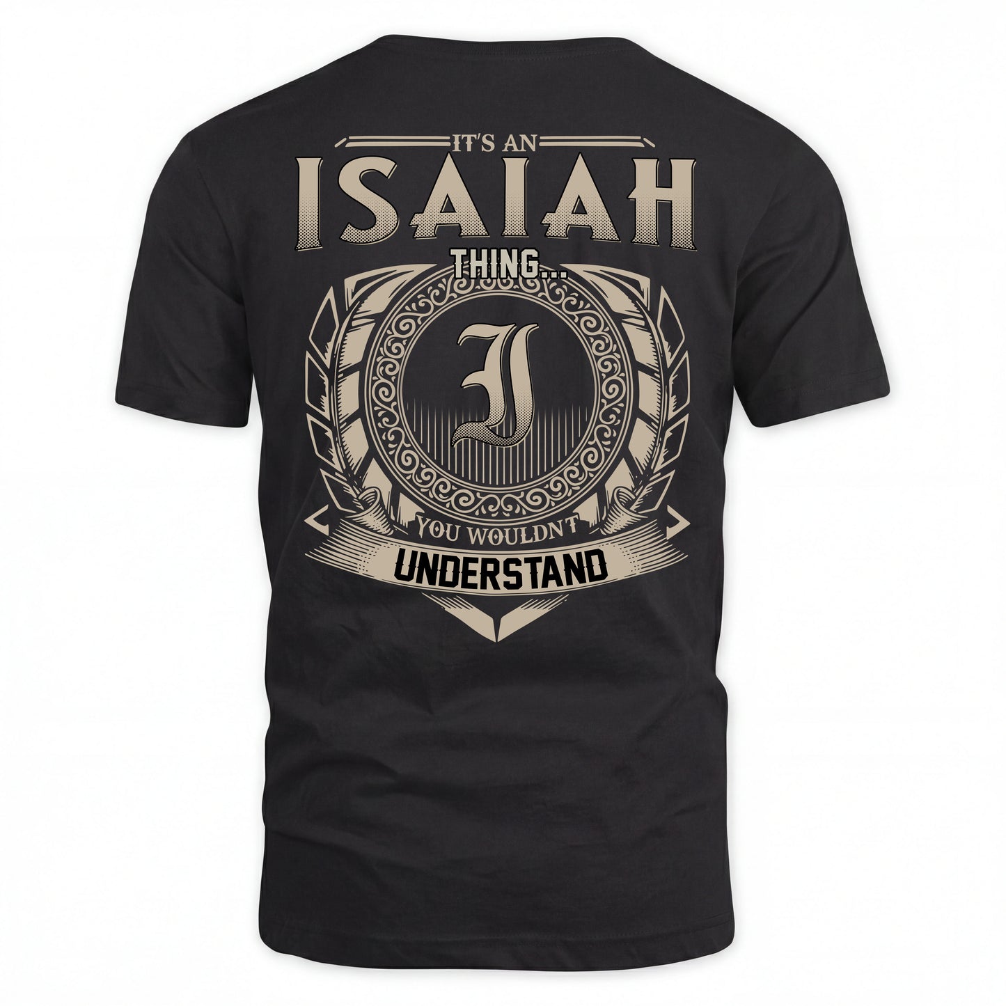 ISAIAH HH88-K2–Personalized Name Quote Apparel “It’s an NAME Thing You Wouldn’t Understand”
