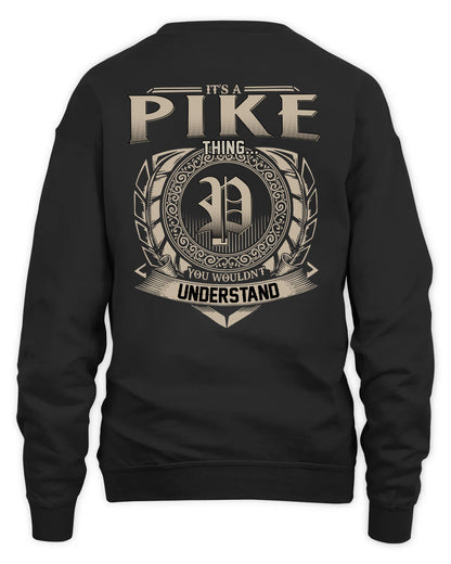 PIKE HH88-K2–Personalized Name Quote Apparel “It’s a/an NAME Thing You Wouldn’t Understand”