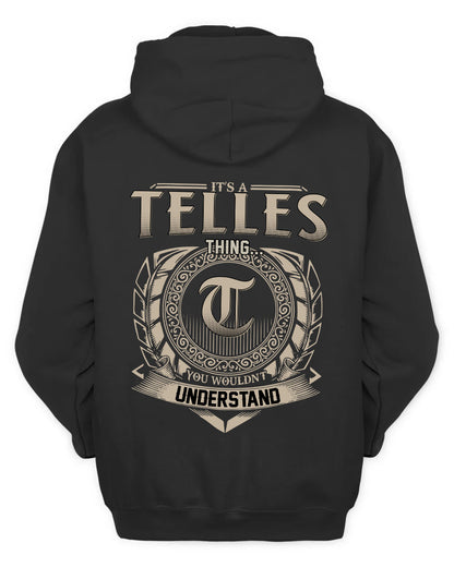 TELLES HH88-K2–Personalized Name Quote Apparel “It’s a/an NAME Thing You Wouldn’t Understand”