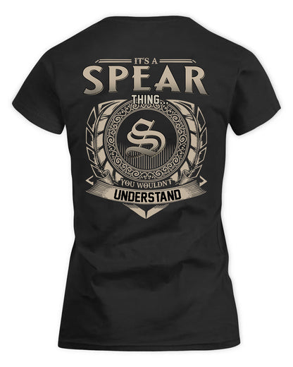 SPEARS HH88-K2–Personalized Name Quote Apparel “It’s a/an NAME Thing You Wouldn’t Understand”