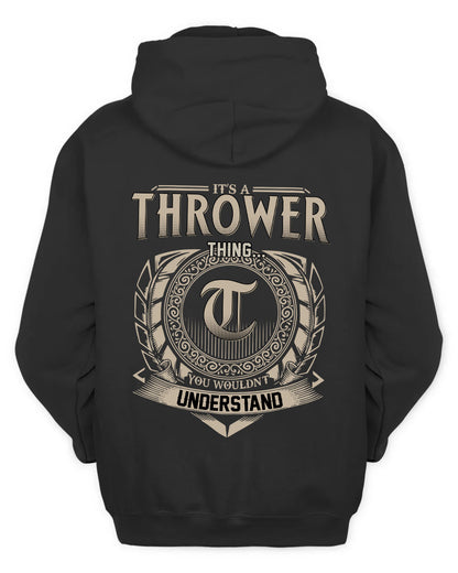 THROWER HH88-K2–Personalized Name Quote Apparel “It’s a/an NAME Thing You Wouldn’t Understand”