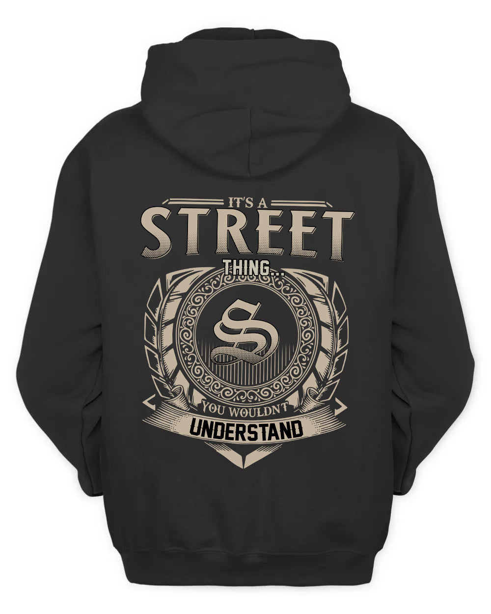 STREET HH88-K2–Personalized Name Quote Apparel “It’s a/an NAME Thing You Wouldn’t Understand”