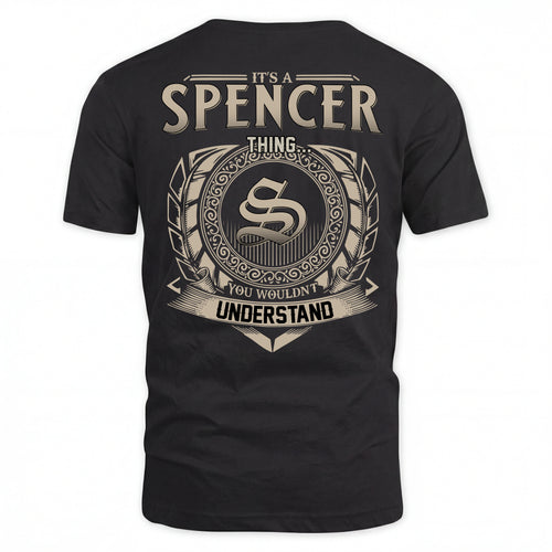 SPENCER HH88-K2–Personalized Name Quote Apparel “It’s an NAME Thing You Wouldn’t Understand”