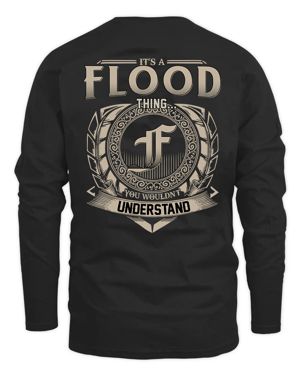 FLOOD HH88-K2–Personalized Name Quote Apparel “It’s a/an NAME Thing You Wouldn’t Understand”