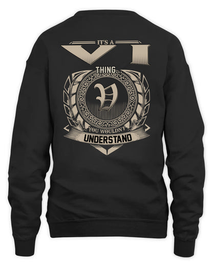 VI HH88-K2–Personalized Name Quote Apparel “It’s a/an NAME Thing You Wouldn’t Understand”