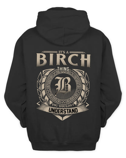 BIRCH HH88-K2–Personalized Name Quote Apparel “It’s a/an NAME Thing You Wouldn’t Understand”