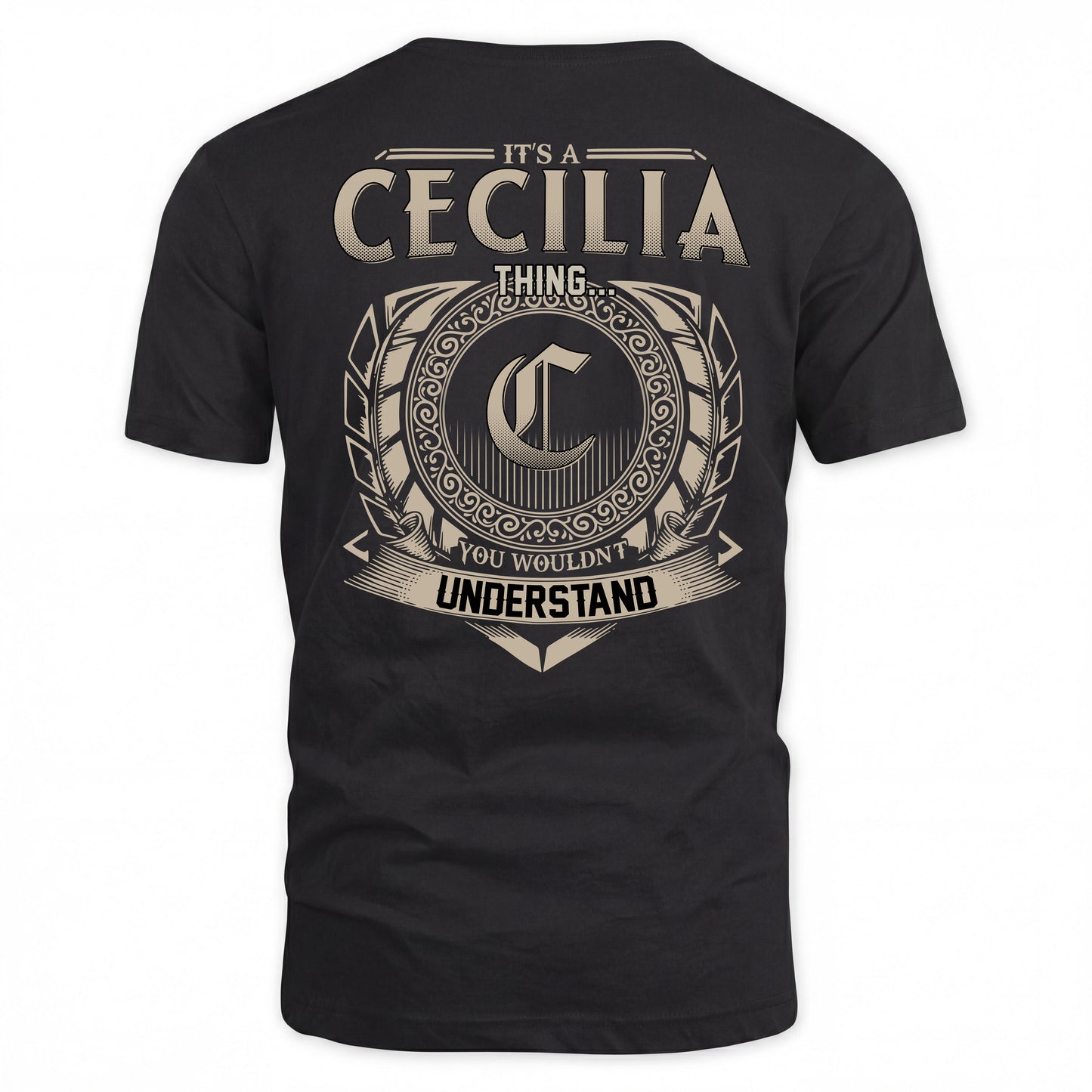 CECILIA HH88-K2–Personalized Name Quote Apparel “It’s a/an NAME Thing You Wouldn’t Understand”