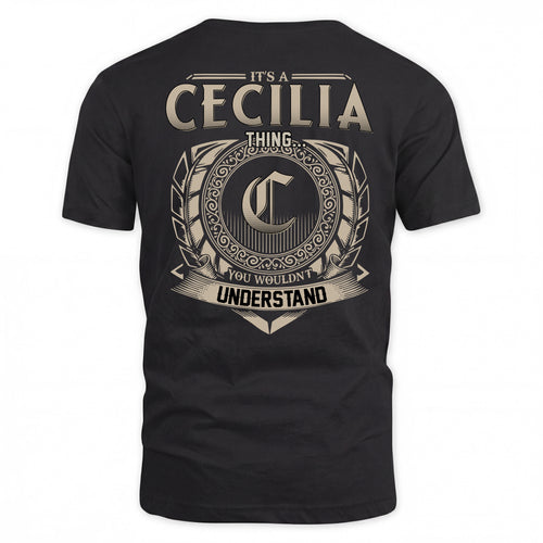 CECILIA HH88-K2–Personalized Name Quote Apparel “It’s a/an NAME Thing You Wouldn’t Understand”