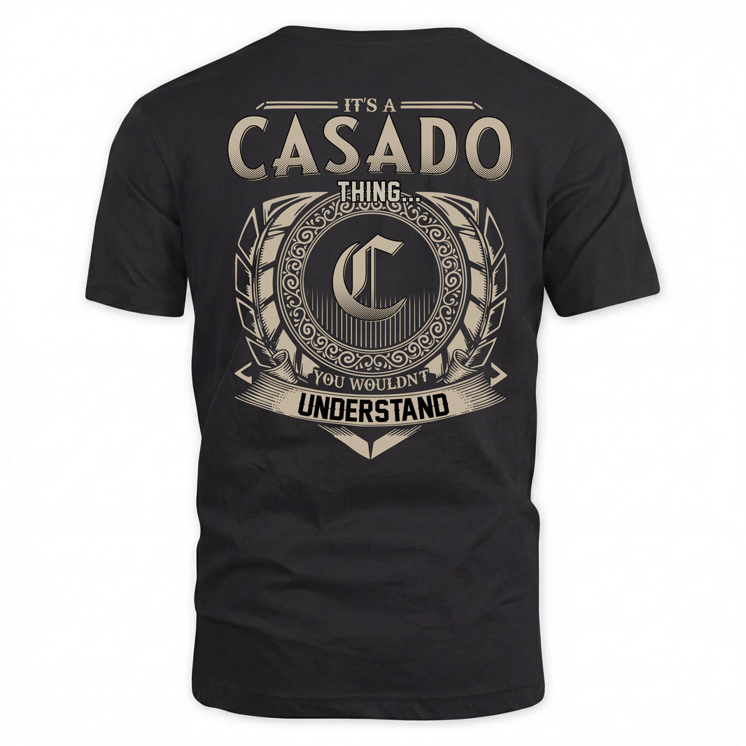 CASADO HH88-K2–Personalized Name Quote Apparel “It’s a/an NAME Thing You Wouldn’t Understand”