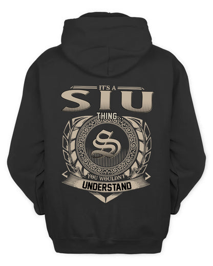SIU HH88-K2–Personalized Name Quote Apparel “It’s a/an NAME Thing You Wouldn’t Understand”