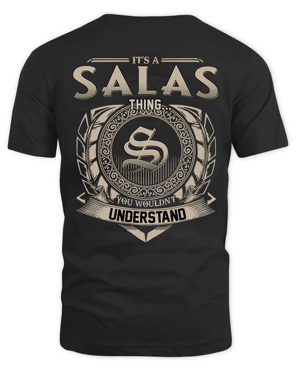 SALAS HH88-K2–Personalized Name Quote Apparel “It’s a/an NAME Thing You Wouldn’t Understand”