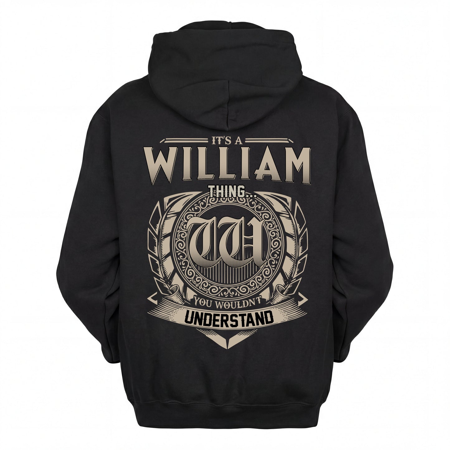 WILLIAM HH88-K2–Personalized Name Quote Apparel “It’s an NAME Thing You Wouldn’t Understand”