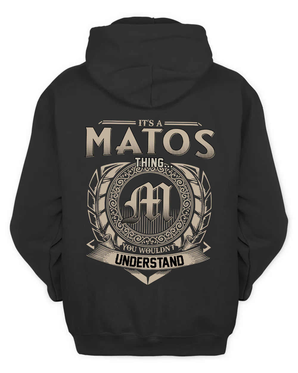 MATOS HH88-K2–Personalized Name Quote Apparel “It’s a/an NAME Thing You Wouldn’t Understand”