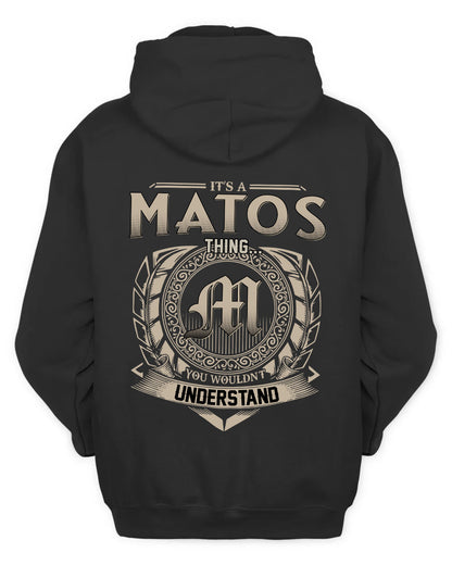 MATOS HH88-K2–Personalized Name Quote Apparel “It’s a/an NAME Thing You Wouldn’t Understand”