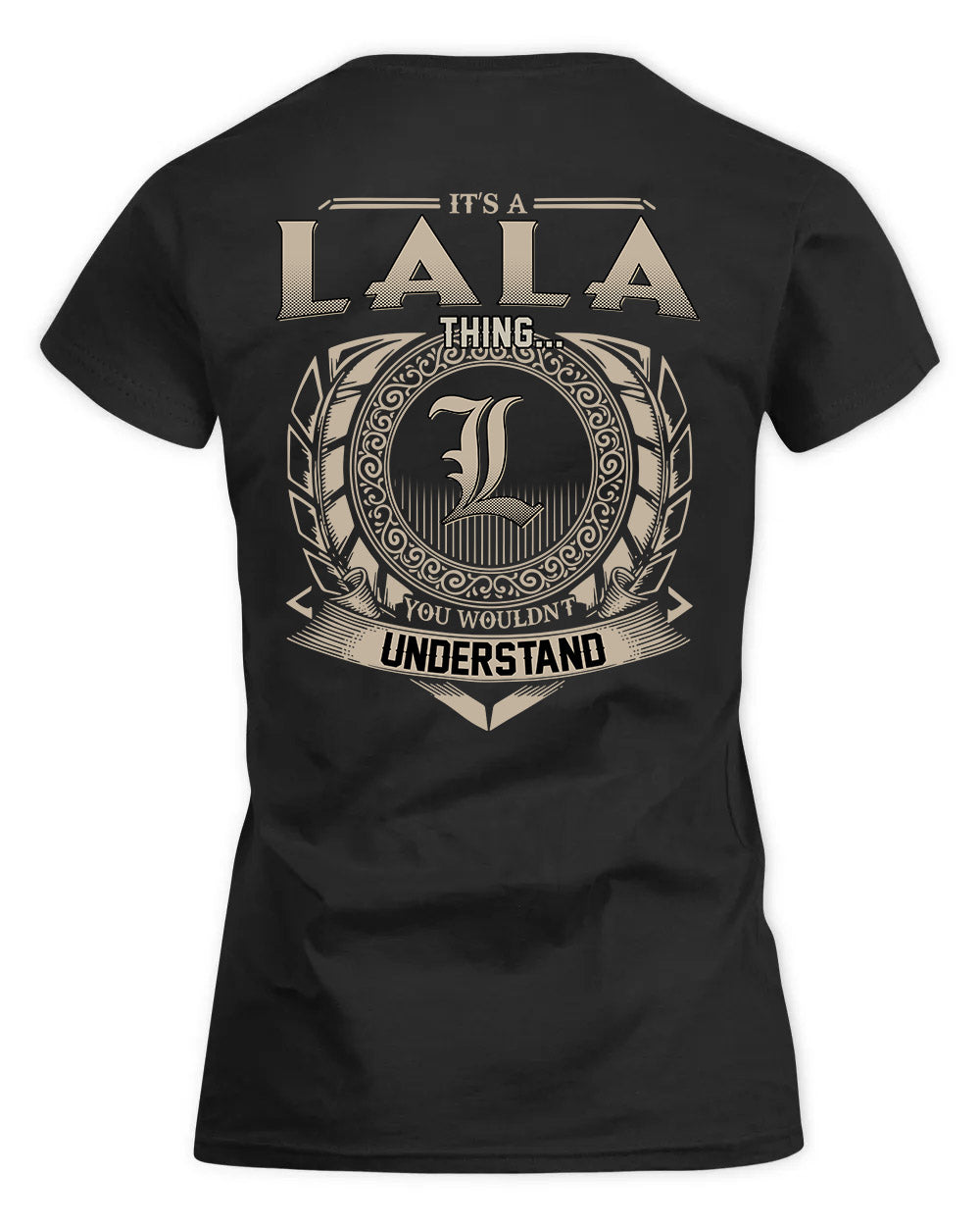LALA HH88-K2–Personalized Name Quote Apparel “It’s a/an NAME Thing You Wouldn’t Understand”