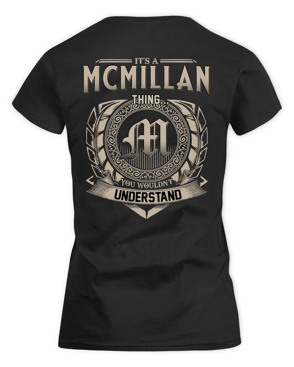 MCMILLAN HH88-K2–Personalized Name Quote Apparel “It’s a/an NAME Thing You Wouldn’t Understand”