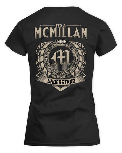 MCMILLAN HH88-K2–Personalized Name Quote Apparel “It’s a/an NAME Thing You Wouldn’t Understand”