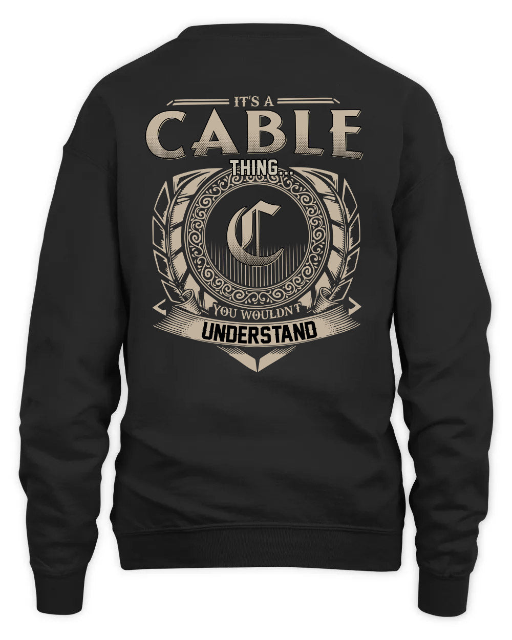 CABLE HH88-K2–Personalized Name Quote Apparel “It’s a/an NAME Thing You Wouldn’t Understand”