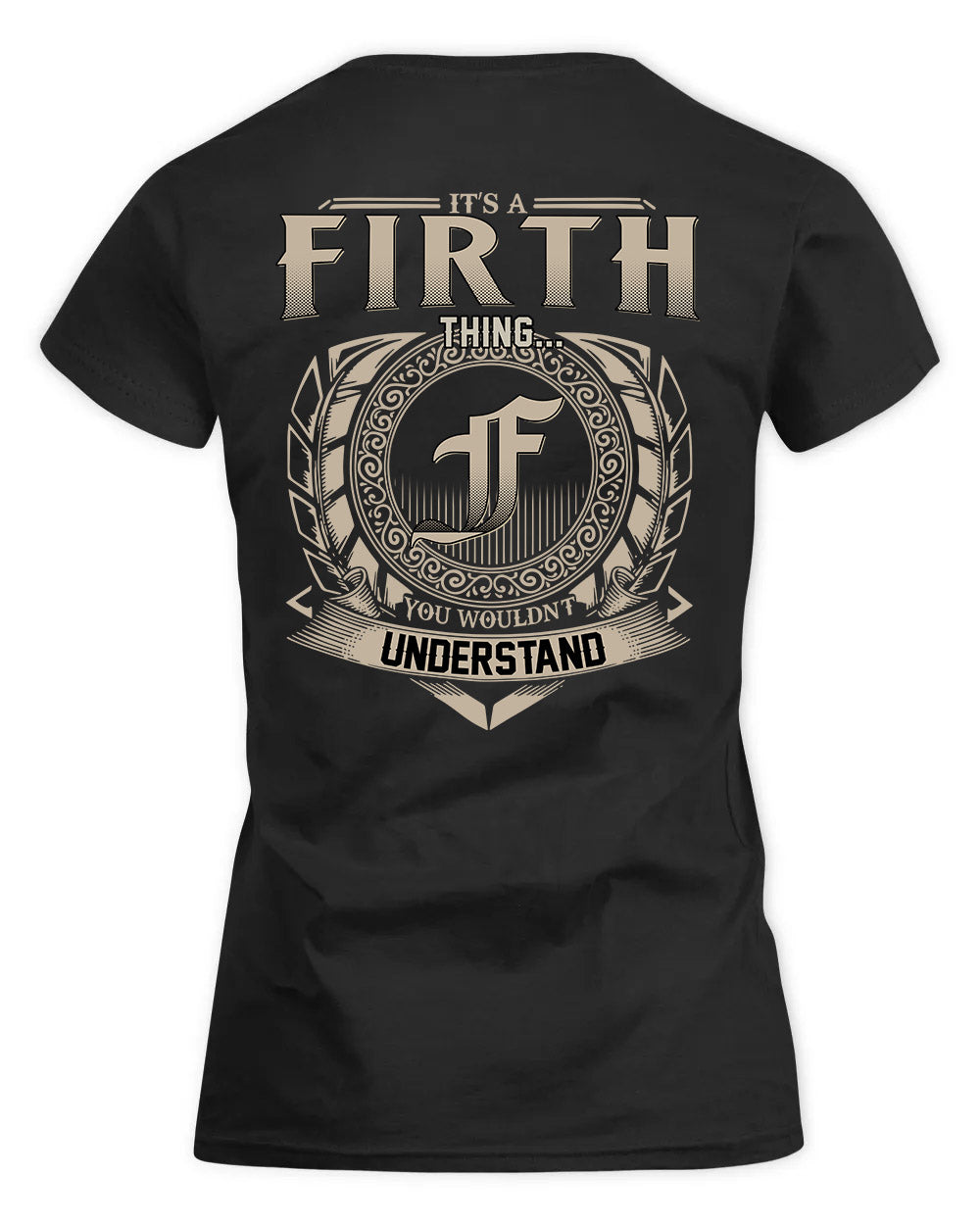 FIRTH HH88-K2–Personalized Name Quote Apparel “It’s a/an NAME Thing You Wouldn’t Understand”