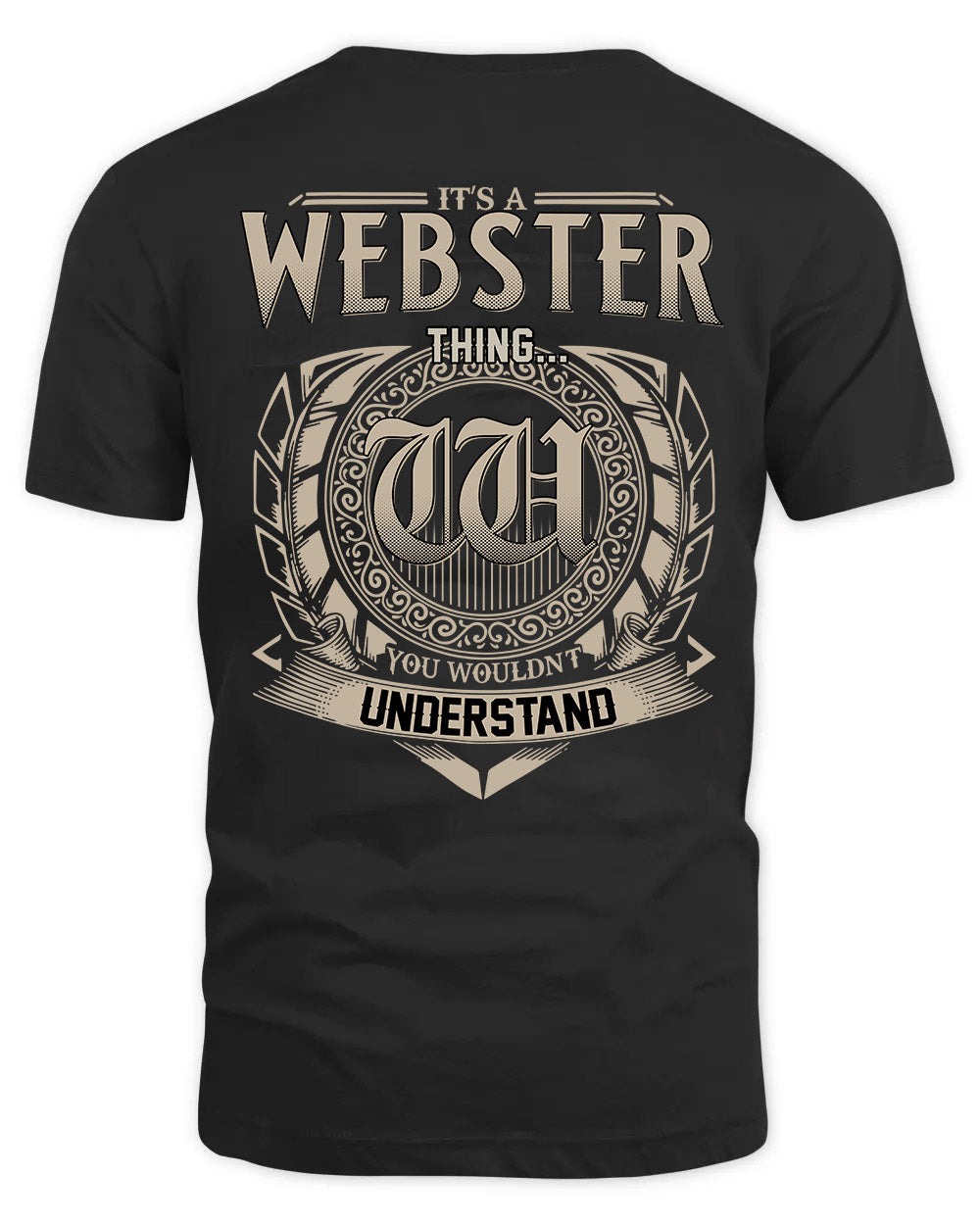 WEBSTER HH88-K2–Personalized Name Quote Apparel “It’s a/an NAME Thing You Wouldn’t Understand”