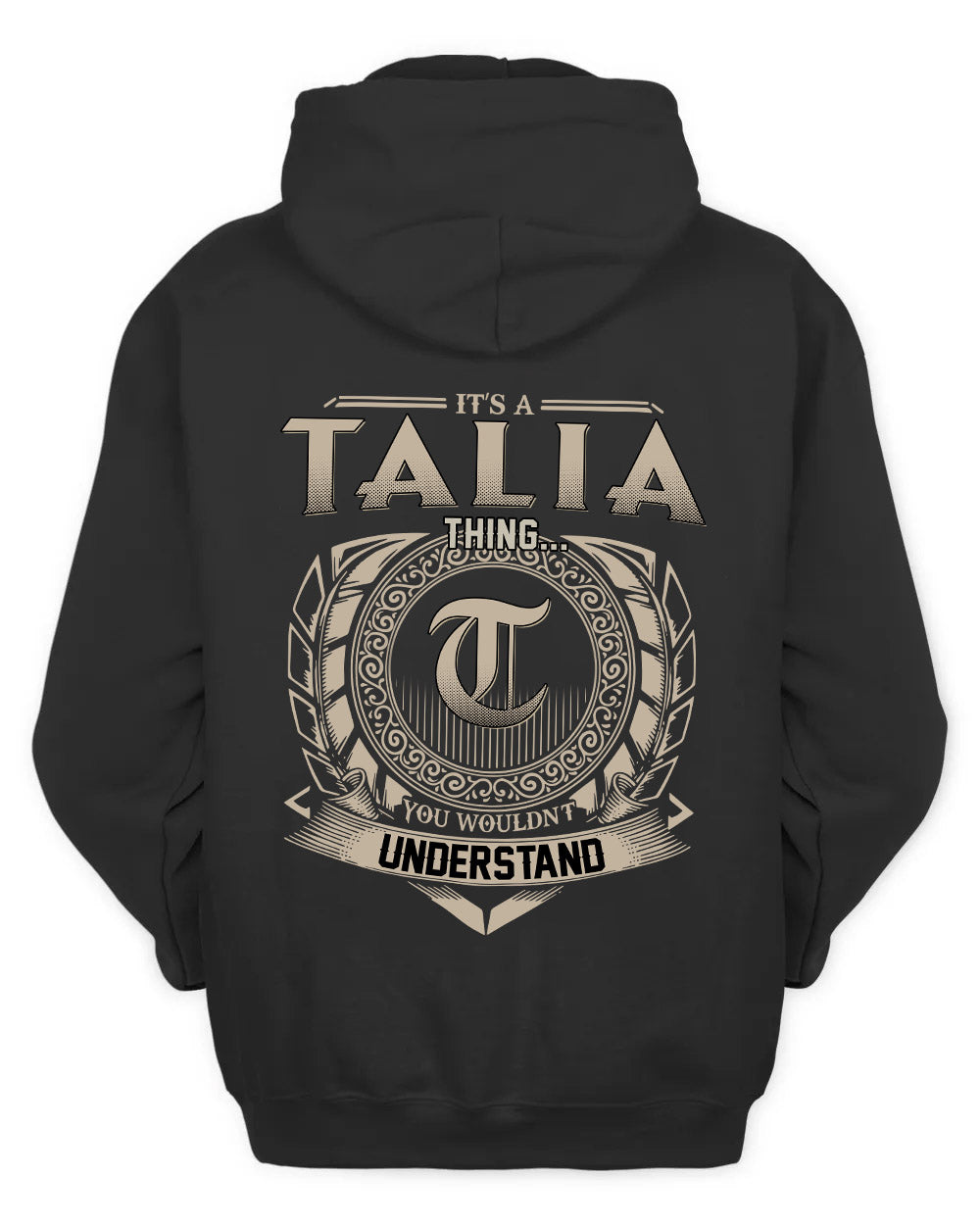 TALIA HH88-K2–Personalized Name Quote Apparel “It’s a/an NAME Thing You Wouldn’t Understand”
