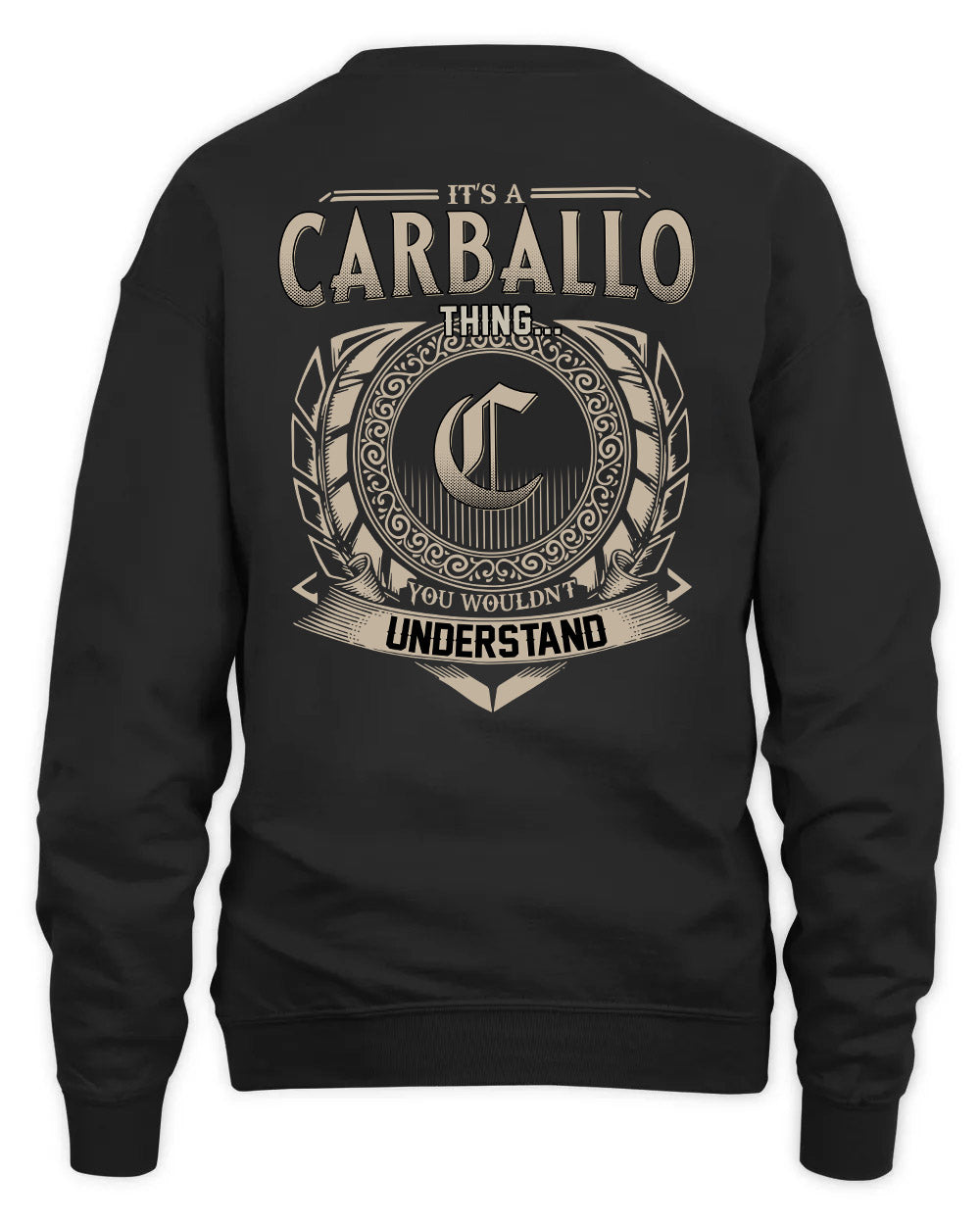 CARBALLO HH88-K2–Personalized Name Quote Apparel “It’s a/an NAME Thing You Wouldn’t Understand”
