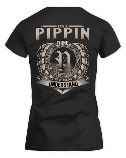 PIRES HH88-K2–Personalized Name Quote Apparel “It’s a/an NAME Thing You Wouldn’t Understand”