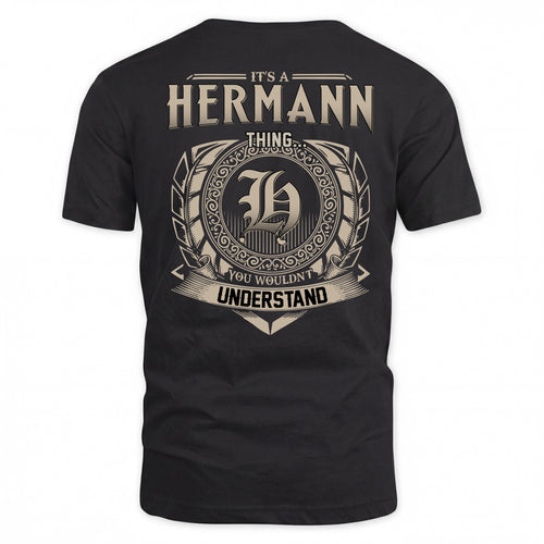 HERMANN HH88-K2–Personalized Name Quote Apparel “It’s a/an NAME Thing You Wouldn’t Understand”