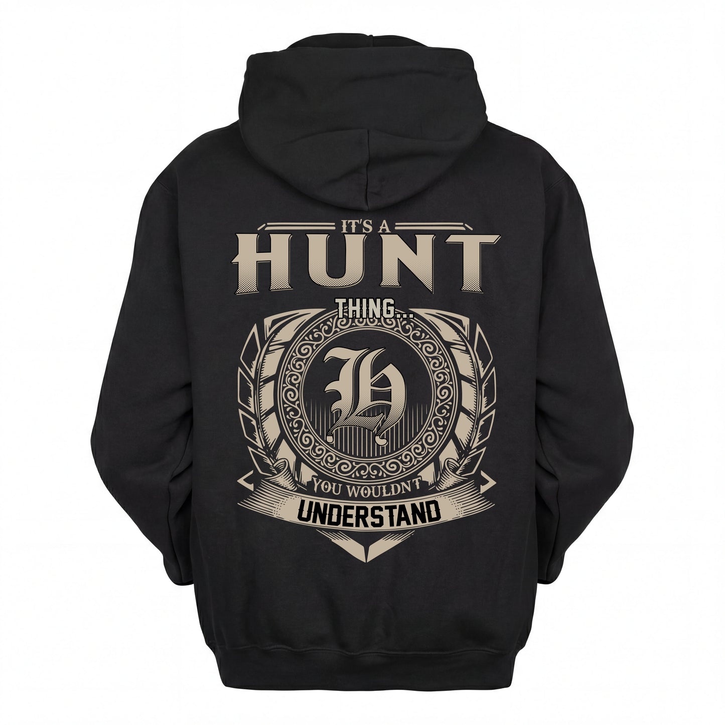 HUNT HH88-K2–Personalized Name Quote Apparel “It’s an NAME Thing You Wouldn’t Understand”