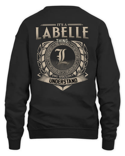 LABELLE HH88-K2–Personalized Name Quote Apparel “It’s a/an NAME Thing You Wouldn’t Understand”