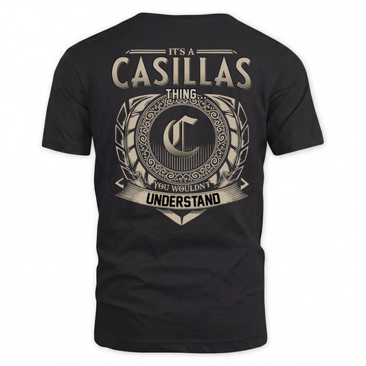 CASILLAS HH88-K2–Personalized Name Quote Apparel “It’s a/an NAME Thing You Wouldn’t Understand”