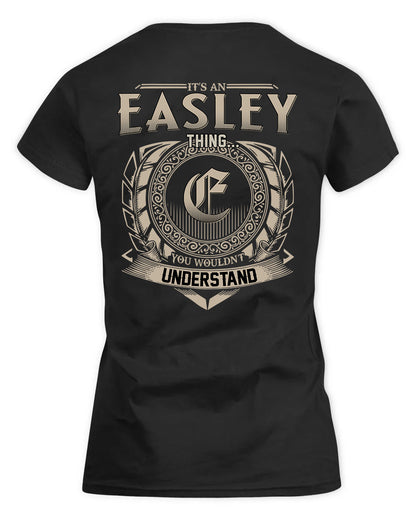 EASLEY HH88-K2–Personalized Name Quote Apparel “It’s a/an NAME Thing You Wouldn’t Understand”