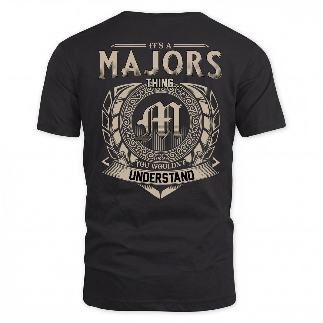 MAJORS HH88-K2–Personalized Name Quote Apparel “It’s a/an NAME Thing You Wouldn’t Understand”
