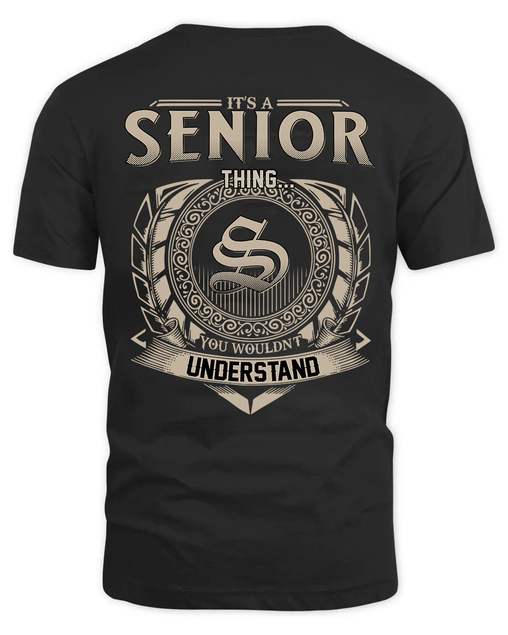 SENIOR HH88-K2–Personalized Name Quote Apparel “It’s a/an NAME Thing You Wouldn’t Understand”