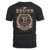 BROWN 2K-101–Personalized Name Quote Apparel “I Am NAME May Not Be Perfect But I Am Limited Edition”