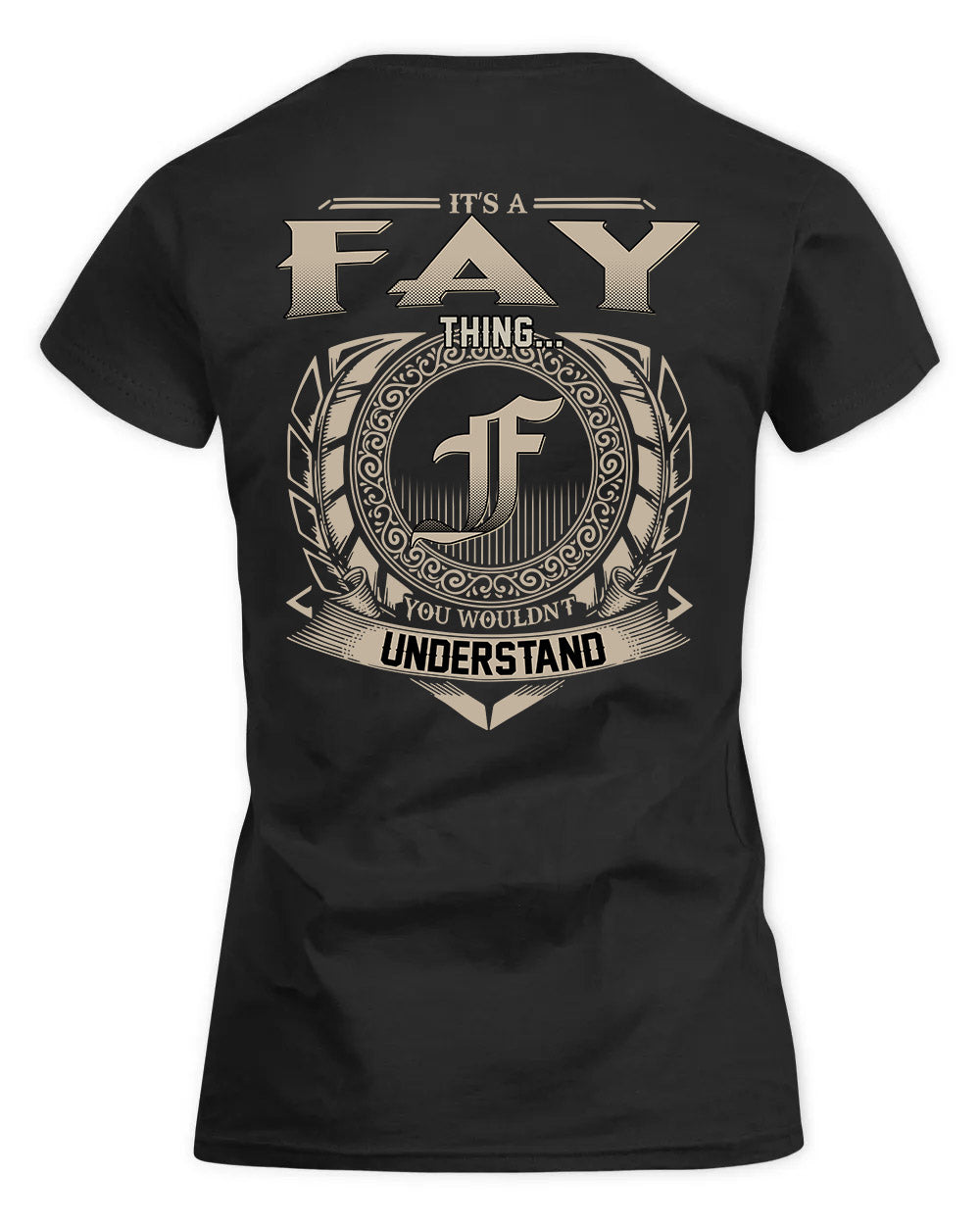 FAY HH88-K2–Personalized Name Quote Apparel “It’s a/an NAME Thing You Wouldn’t Understand”